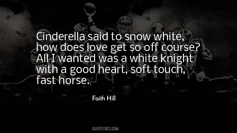 Quotes About A White Horse #1324089