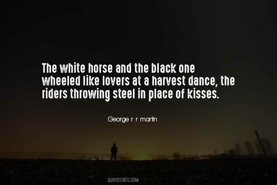 Quotes About A White Horse #1585395