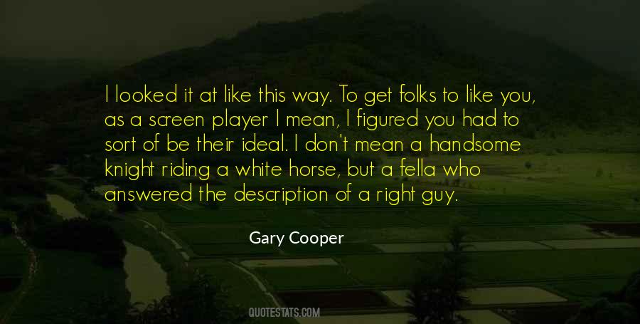 Quotes About A White Horse #1735732