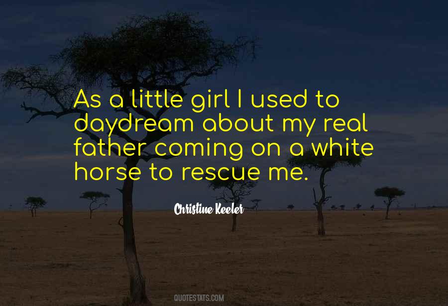 Quotes About A White Horse #1851240
