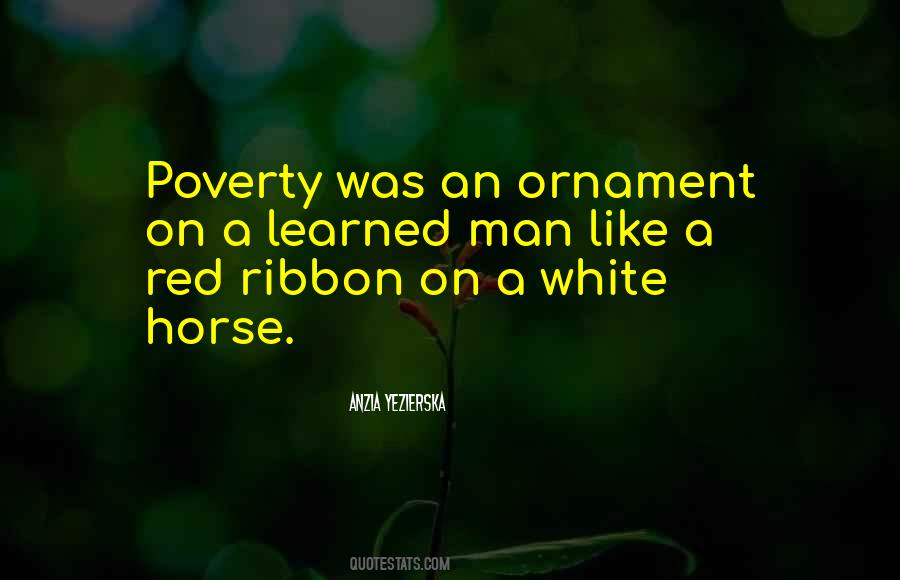 Quotes About A White Horse #491260