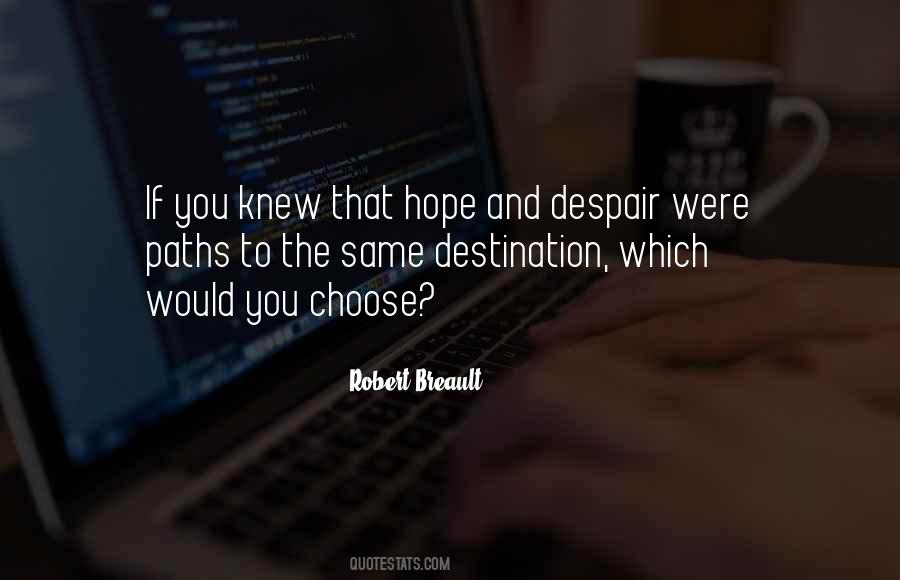 Quotes About Hope And Despair #1178152