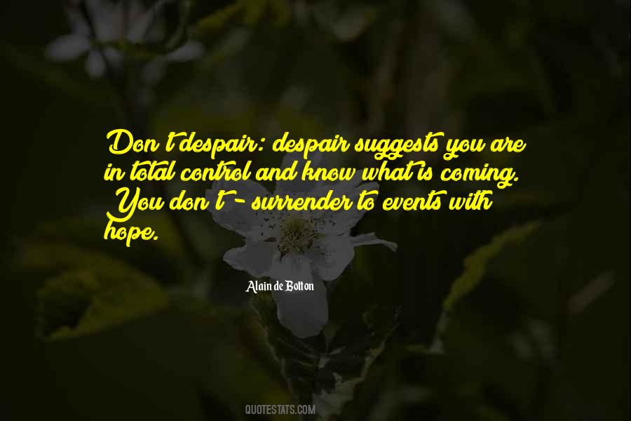 Quotes About Hope And Despair #218741