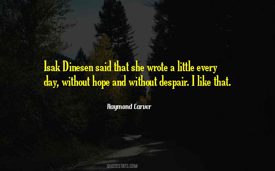 Quotes About Hope And Despair #332707