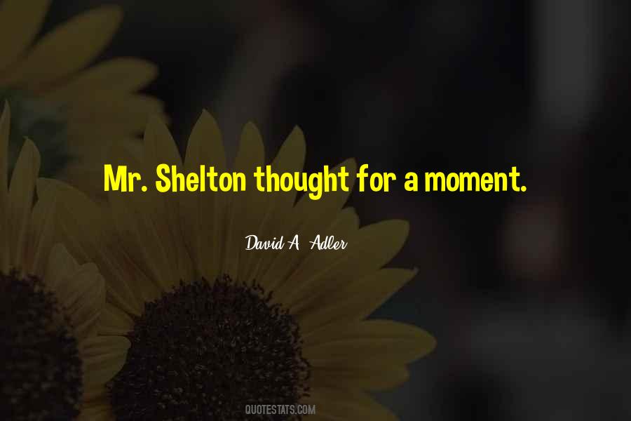 Shelton Quotes #1724861