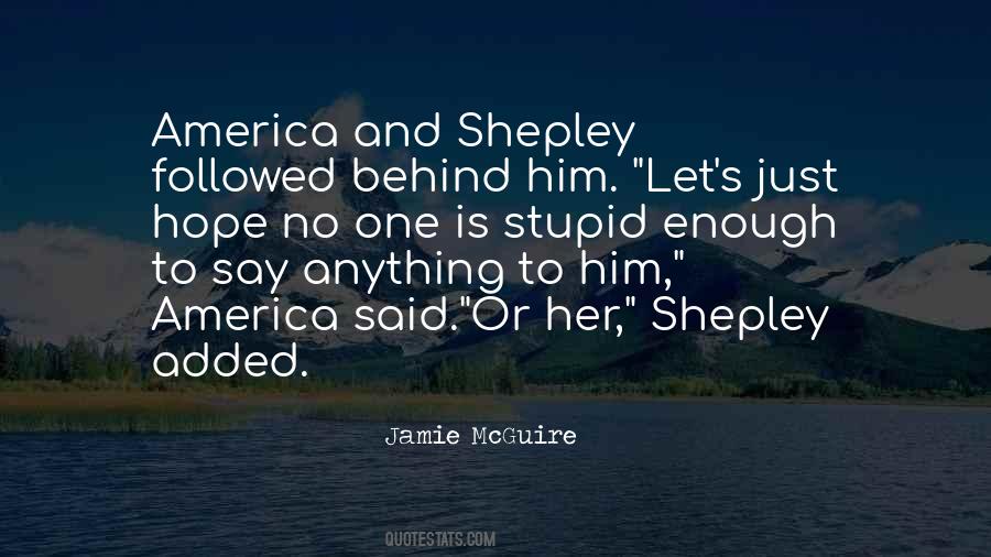 Shepley's Quotes #911413