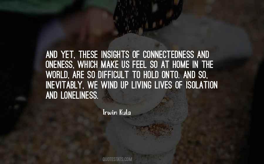 Quotes About Isolation And Loneliness #1166302