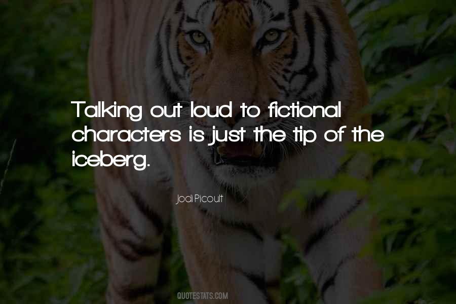 Quotes About Talking Out Loud #1380930