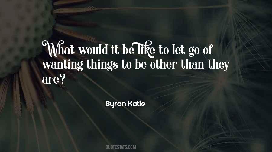 Quotes About Letting It Be #17692