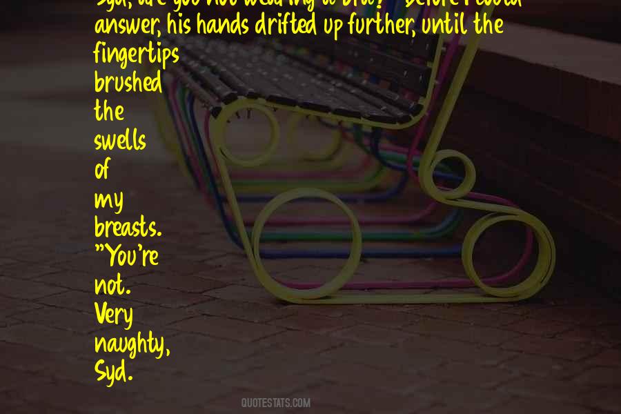 Quotes About Fingertips #976485