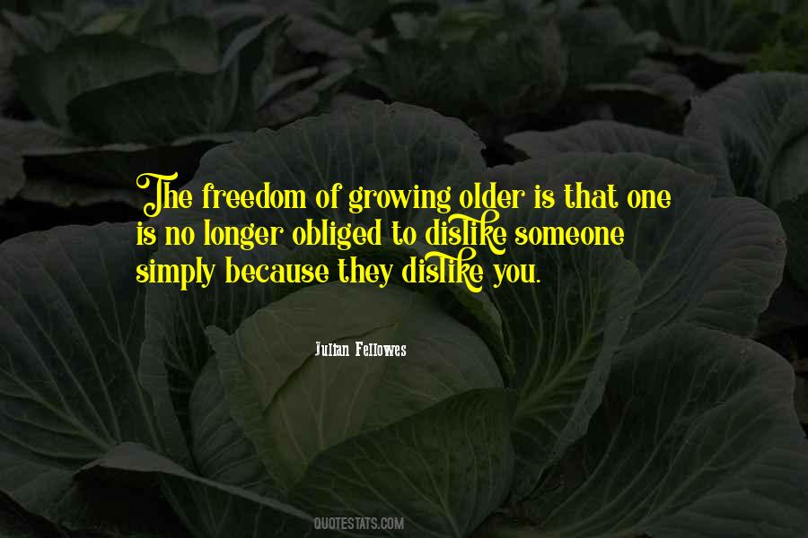 Quotes About Growing Older #1070707