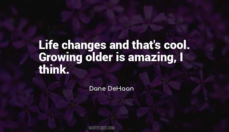 Quotes About Growing Older #1263096