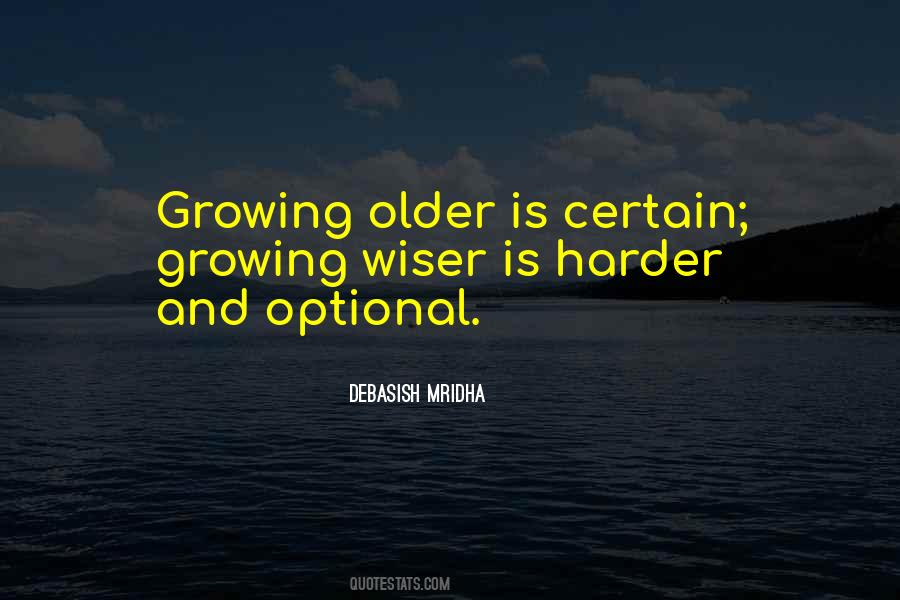 Quotes About Growing Older #1283387