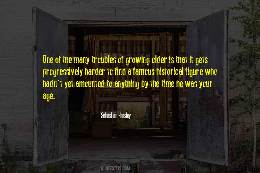 Quotes About Growing Older #882663