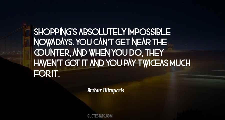 Shopping's Quotes #1330094