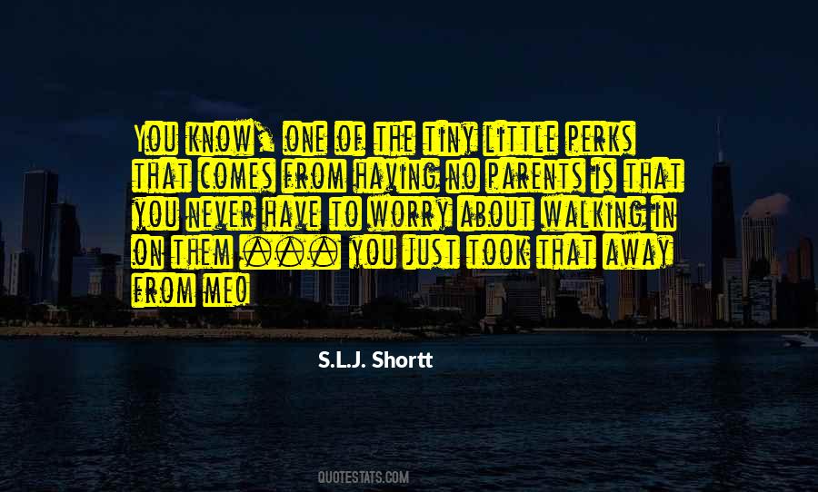 Shortt Quotes #1701111