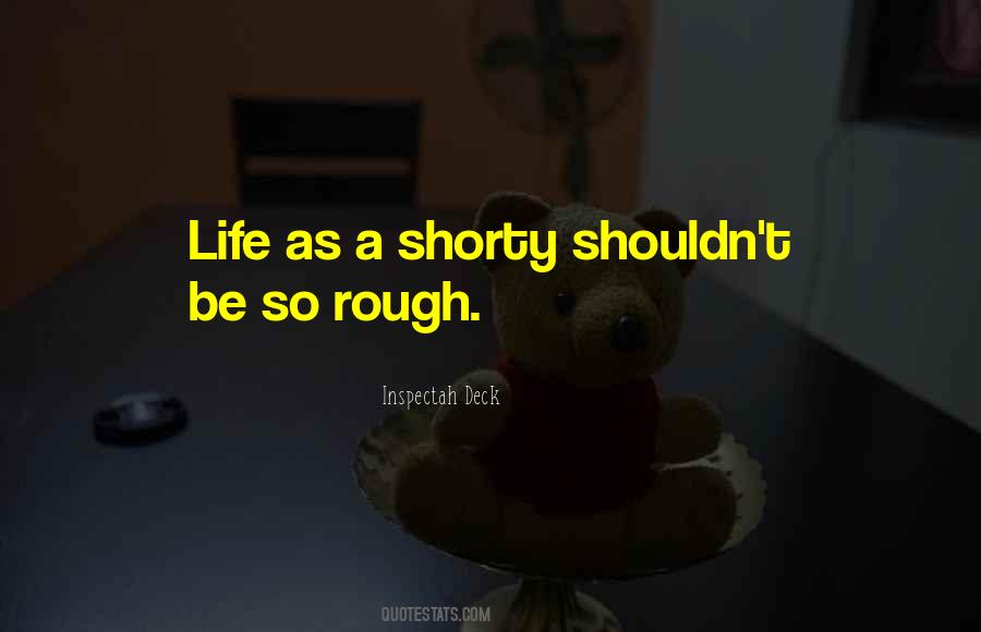Shorty's Quotes #1159493