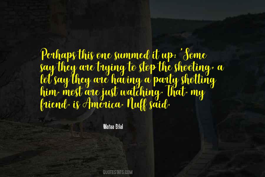 Shotting Quotes #1705802 Shotting Quotes #1705802