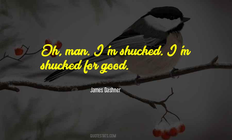 Shucked Quotes #755910