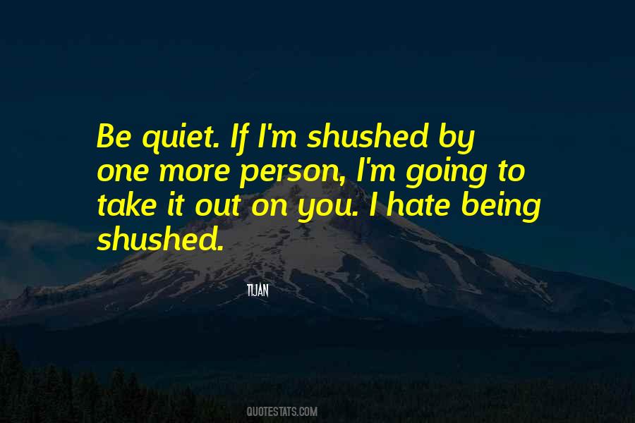 Shushed Quotes #1313621