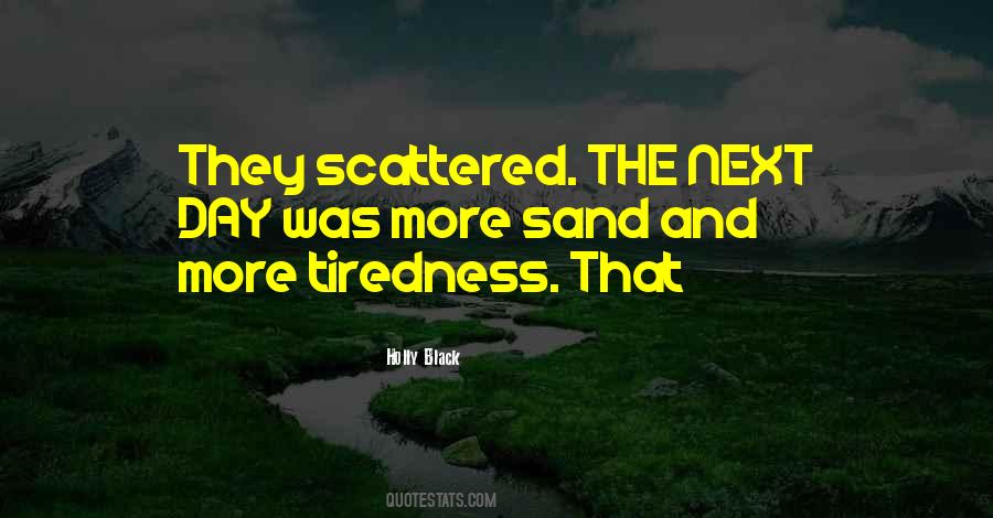 Quotes About Tiredness #1466516