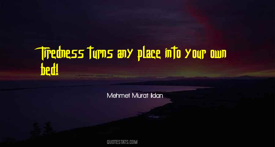 Quotes About Tiredness #208464