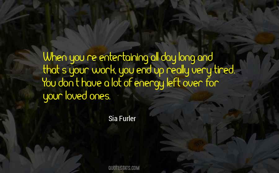 Sia's Quotes #1820054