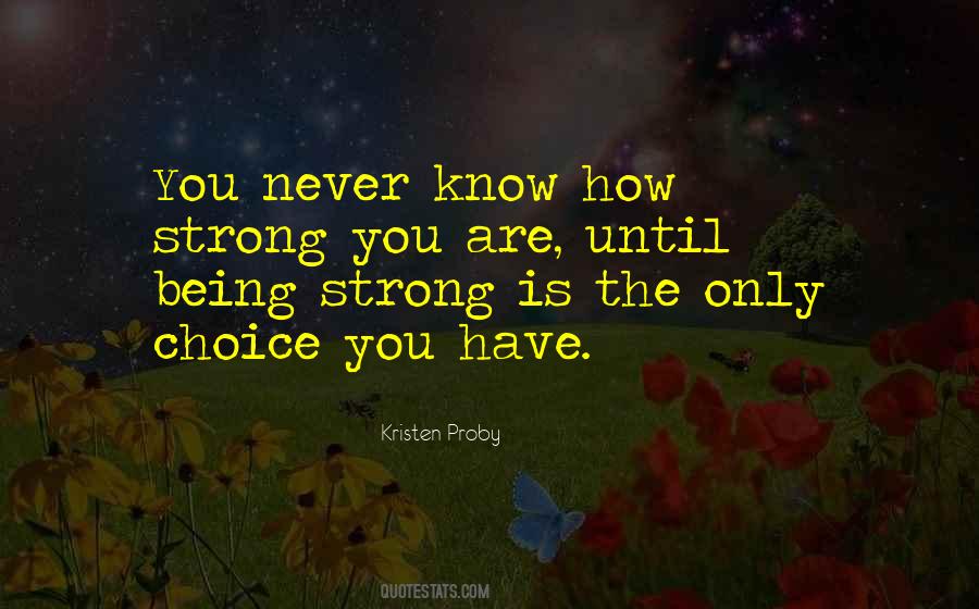 Quotes About Being Strong #1024733
