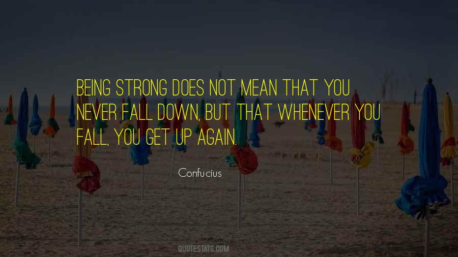 Quotes About Being Strong #616237