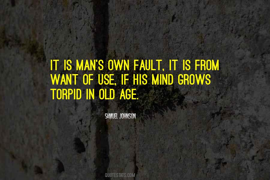 Quotes About Own Fault #287234