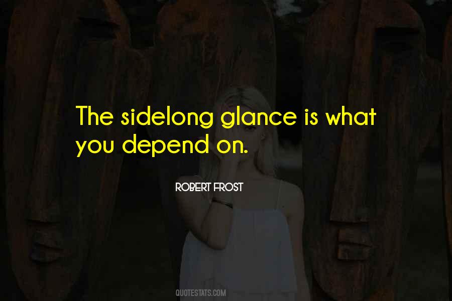 Sidelong Quotes #1589499