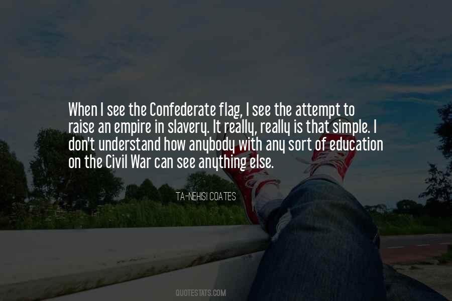 Quotes About Confederate Flag #1174080