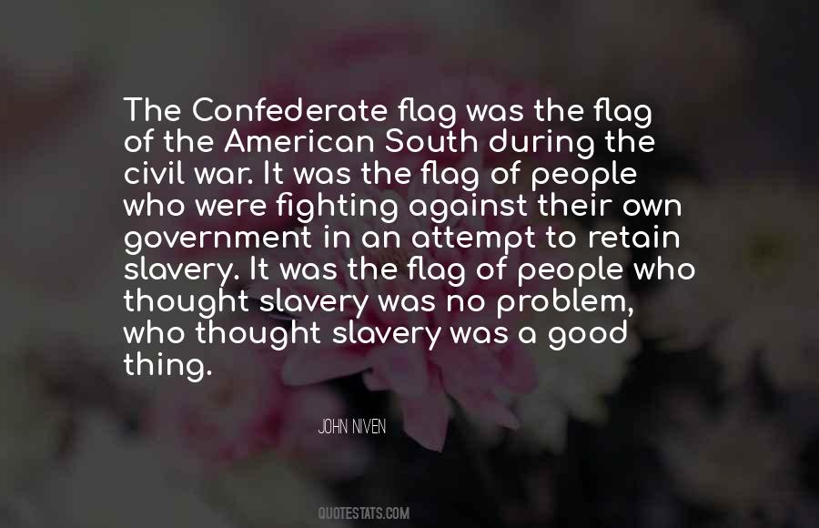Quotes About Confederate Flag #1582332