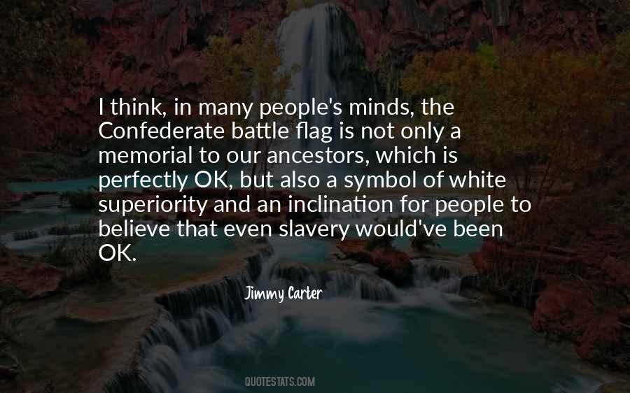 Quotes About Confederate Flag #343944