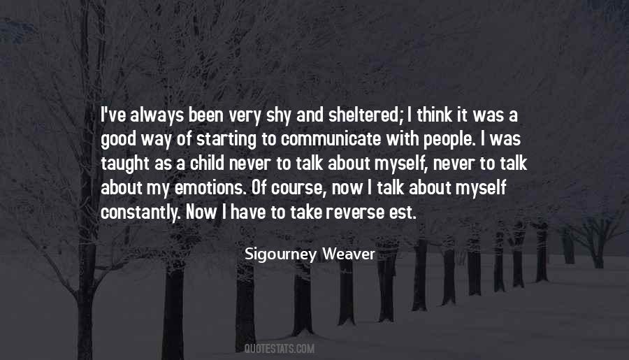 Sigourney Quotes #1570621