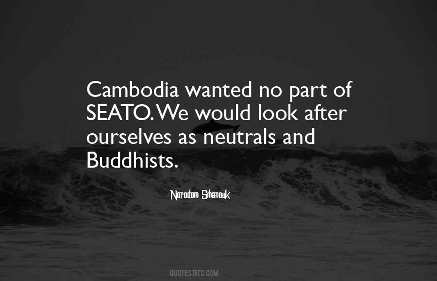 Sihanouk Quotes #1470244