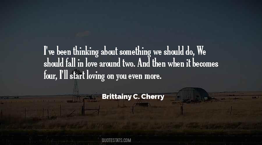 Quotes About Loving Something You Do #1393988