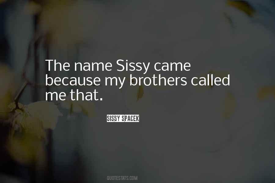 Quotes About Sissy #199090