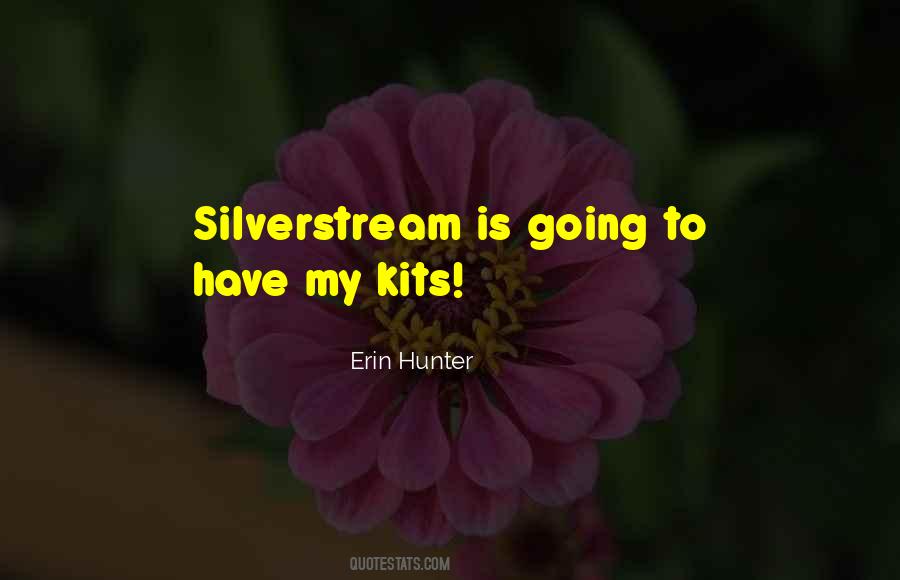 Silverstream's Quotes #71643