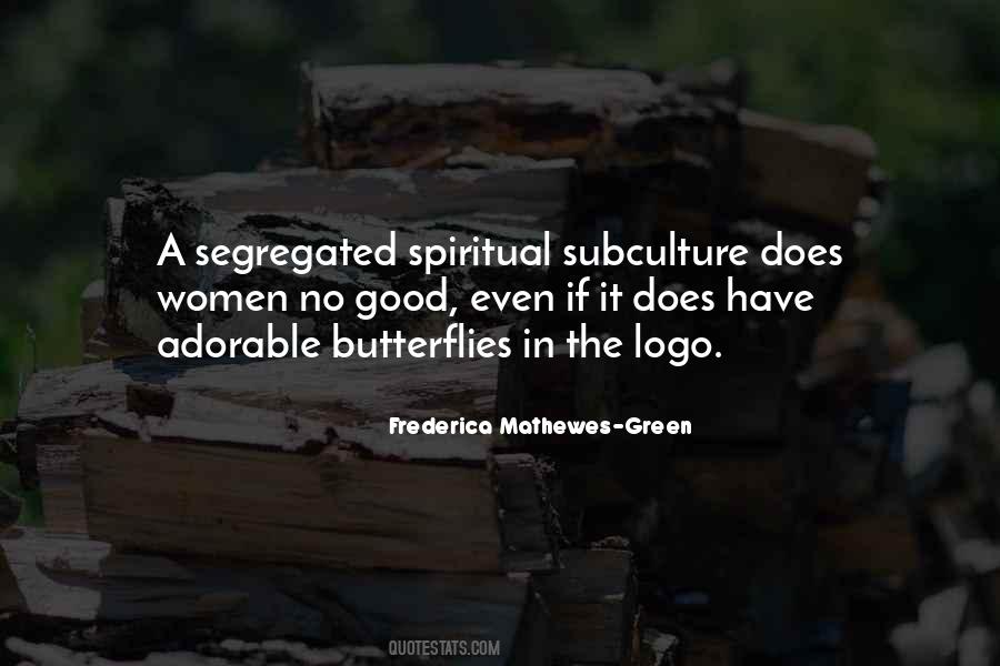 Quotes About Subculture #1304342