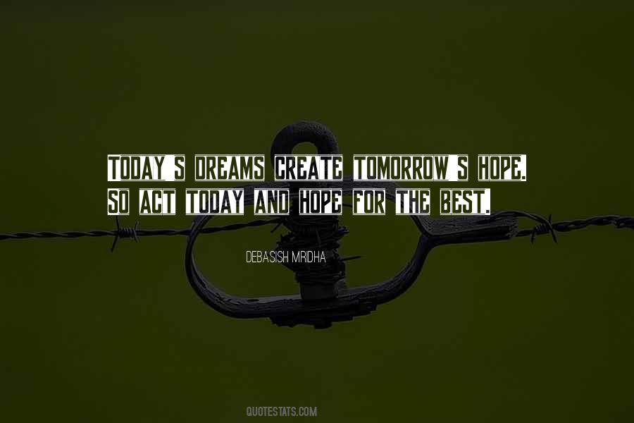 Quotes About Hope For Tomorrow #1304700