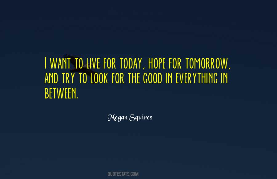 Quotes About Hope For Tomorrow #433239