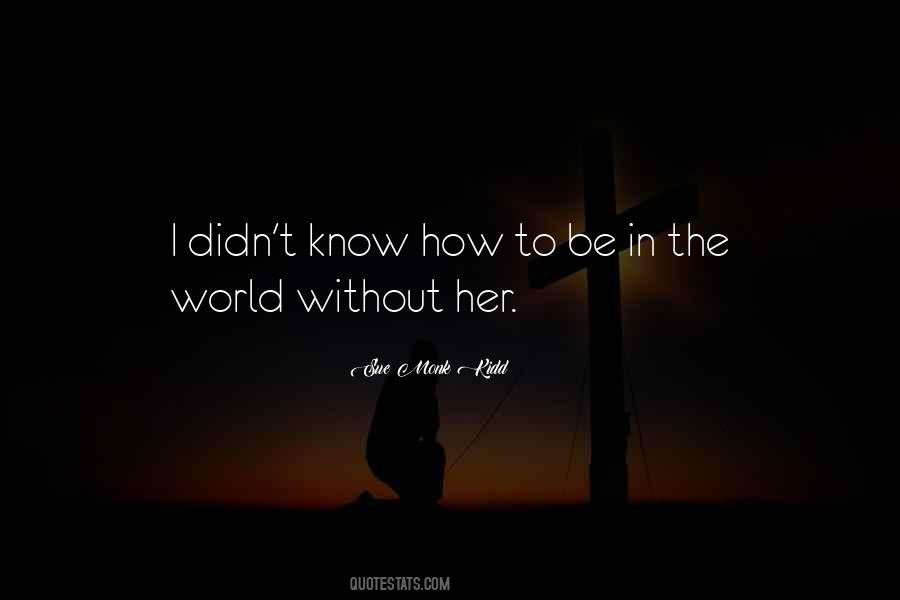 Quotes About Without Her #1740608
