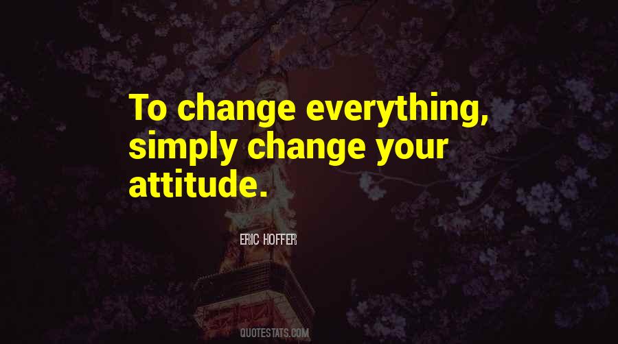 Quotes About Change Your Attitude #636550