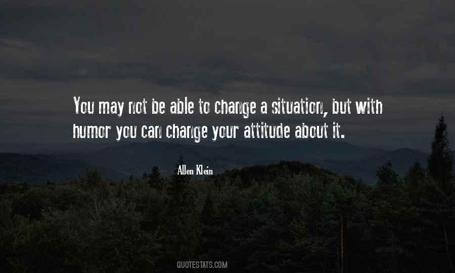 Quotes About Change Your Attitude #783573