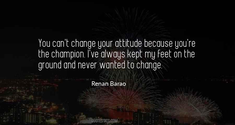 Quotes About Change Your Attitude #963413