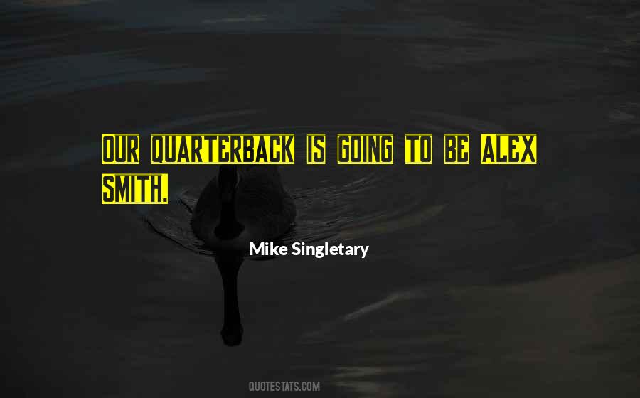 Singletary Quotes #1730022