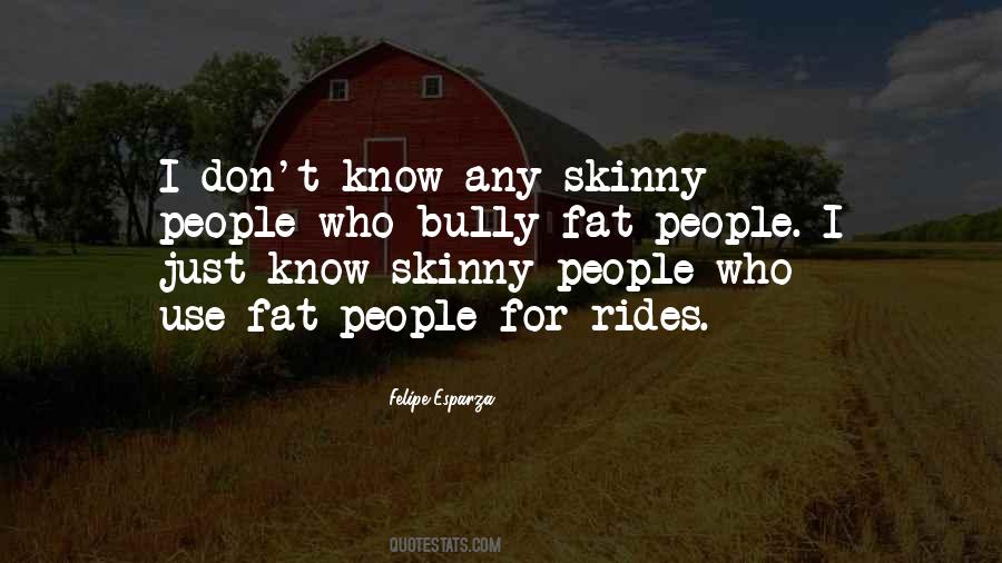 Quotes About Skinny People #1741904