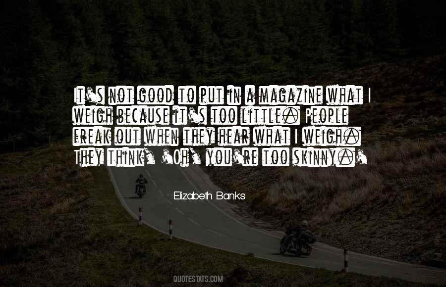Quotes About Skinny People #1788474 Quotes About Skinny People #1788474