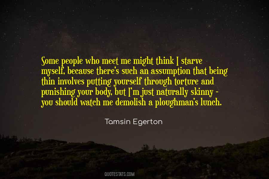 Quotes About Skinny People #769411 Quotes About Skinny People #769411